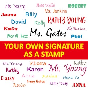 May include: A red background with the text "YOUR OWN SIGNATURE AS A STAMP" in yellow. The image is surrounded by a word cloud of names, including "Ms. Young", "Kathy", "Robert", "Billy", "David", "Kate", "Fiona Lee", "Miss White", "Ms. Jenkins", "Kelly", "RATHY YOUNG", "Katherine", "Paul", "Flora", "Karen", "Anna", "Marina", "Noka Yu", "Tracy Gates", "Kathy Young", and "ANNA".