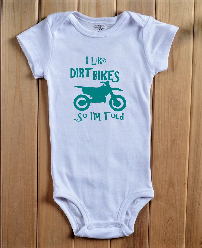 I Like Dirt Bikeso I'm Told Onesie Baby One Piece Etsy