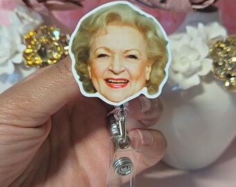 Betty White badge reel, golden girls badge reel, nurse badge reel, funny badge reel, humorous badge reel, badge reel