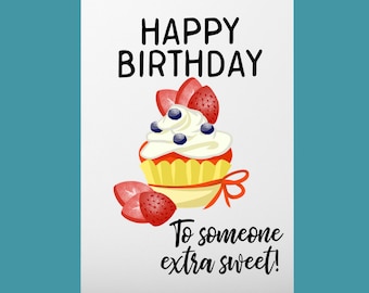 Happy Birthday To Someone Extra Sweet! Birthday Greeting Card (Single or 10-Pack), Home Cook Baker Cake Shop Owner, Dessert Treat Lover Bday