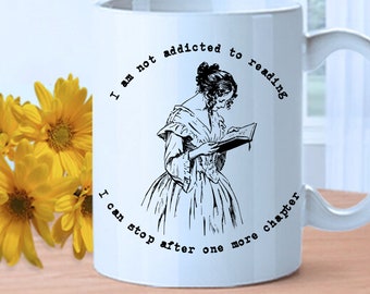 Just One More Chapter Coffee Mug, Bookish I Am Not Addicted To Reading Cup, Book Lover Mug, Gift for Librarian, English, Literature Teacher