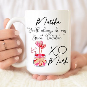 Taza personalizada "Siempre serás mi dulce San Valentín", idea de regalo a juego para parejas, novia, novio, marido, esposa, aniversario, cumpleaños