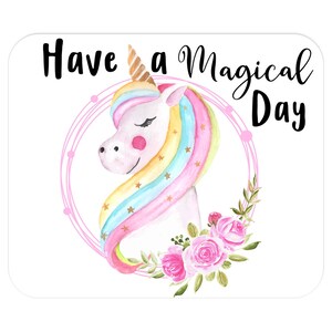 Have A Magical Day Unicorn Mousepad | Inspirational Spirit Animal Mouse Pad Gift For Unicorn Lovers