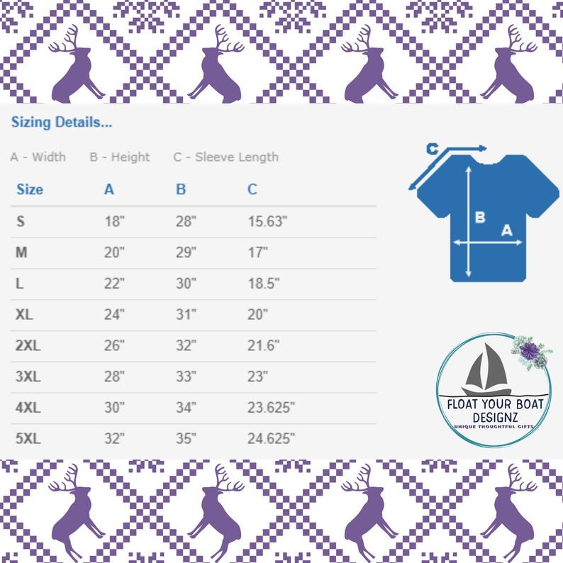 May include: A white graphic with sizing details for a t-shirt, including width, height, and sleeve length in inches. Sizes range from S to 5XL. The image also features a blue t-shirt diagram and a logo with a sailboat and the text "FLOAT YOUR BOAT DESIGNZ."