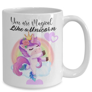 You Are Magical Like A Unicorn Inspirational Ceramic Coffee Mug - Tea Cup For Unicorn Believer Lover Fan - Gift For Niece Daughter Bestie