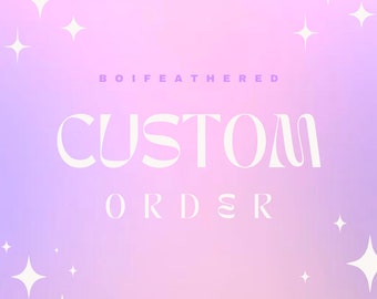 Custom Order