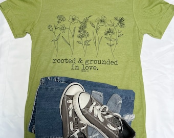 Rooted and grounded in love tee, Rooted and grounded in love t-shirt, faith based shirt