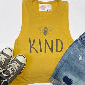 Be kind muscle tank, bee kind tank top, kind tank