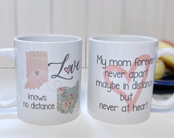 Mother day mug, state Mother’s Day mug, love knows no distance coffee cup, mom coffee mug, Mother’s Day coffee cup, Grandmother's mug,