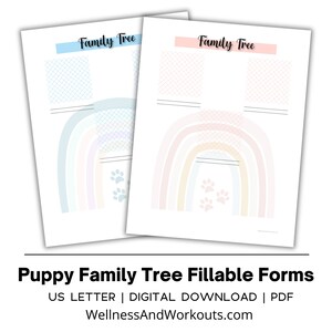 May include: Two printable puppy family tree templates. The templates feature a rainbow design with paw prints and space for names and dates. The text "Family Tree" is at the top of each template.