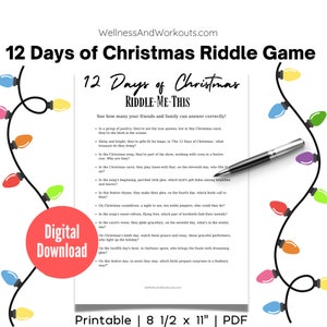 May include: A printable 12 Days of Christmas riddle game with a festive red, green, and white color scheme. The game features a list of riddles about the traditional Christmas carol, "The 12 Days of Christmas".