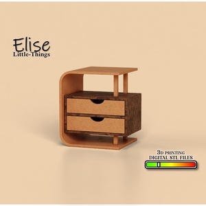 May include: A miniature wooden nightstand with two drawers, a top surface, and a curved side panel. The nightstand is made of light and dark brown wood. The text "Elise Little-Things" is in the upper left corner. The text "3D PRINTING DIGITAL STL FILES" is in the lower right corner.