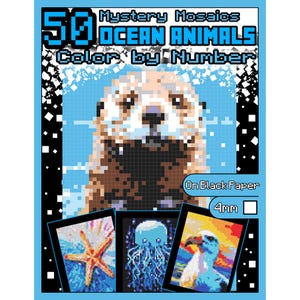 May include: 50 Mystery Mosaics Ocean Animals Color by Number.  A set of 3 mosaic images to color by number.  The images are of a sea otter, a jellyfish, and a seagull.  The images are on black paper with 4mm squares.