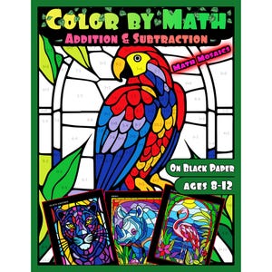 Könnte beinhalten: Malen nach Mathe: Addition & Subtraktion Math Mosaics Aktivitätsbuch für Kinder von 8 bis 12 Jahren. Der Umschlag zeigt einen farbenfrohen Papagei mit einem Buntglasdesign. Das Buch enthält drei weitere Designs: einen schwarzen Panther, ein Nashorn und einen Flamingo.