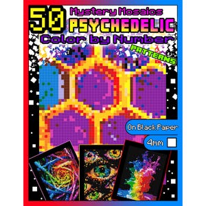 May include: 50 psychedelic color by number patterns on black paper, 4mm. The cover shows a colorful pixel art design with a honeycomb pattern. Three smaller images show examples of completed designs.