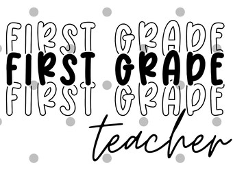 First Grade Teacher svg png- 1st grade shirt- teacher shirt- elementary teacher- retro teacher- first grade team shirts- cricut- silhouette