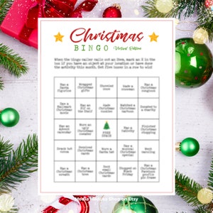 May include: A printable Christmas Bingo card with a white background and black text. The card has a 5x5 grid with squares containing Christmas-themed activities, such as "See a Christmas movie" and "Donate to charity". The card also includes the text "Christmas Bingo Virtual Edition".