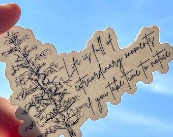 Extraordinary Moments Sticker | Inspirational Sticker