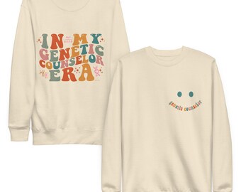 In My Genetic Counselor Era Sweatshirt