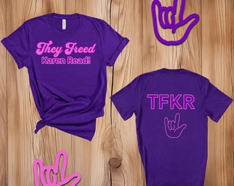 They Freed Karen Read! Unisex Jersey Tee, Statement Shirt, Activism Tee, Gift for Supporters, Casual Wear, Fun Apparel, Comfort Tee