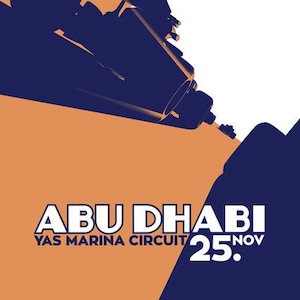 Abu Dhabi Grand Prix Yas Marina Poster 2018 Different Sizes & Quality