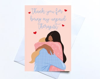 Thank You for Being My Unpaid Therapist Card, Friend Therapy Card, Best Friend Funny Card