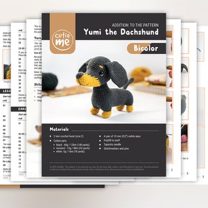 May include: Crochet pattern for a bicolour dachshund amigurumi toy. The pattern includes instructions for making the dachshund's body, legs, ears, and tail. The pattern also includes a list of materials needed to make the toy, including yarn, crochet hook, safety eyes, and stuffing.