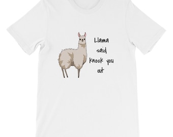 Llama Said Knock You Out T-Shirt: Funny Graphic Tee