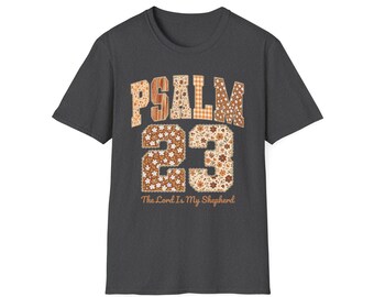 Psalm 23 Unisex Softstyle T-Shirt, Inspirational Tee, Glaubensbasiertes Kleid, Christliches Geschenk, Biblisches Zitat Shirt