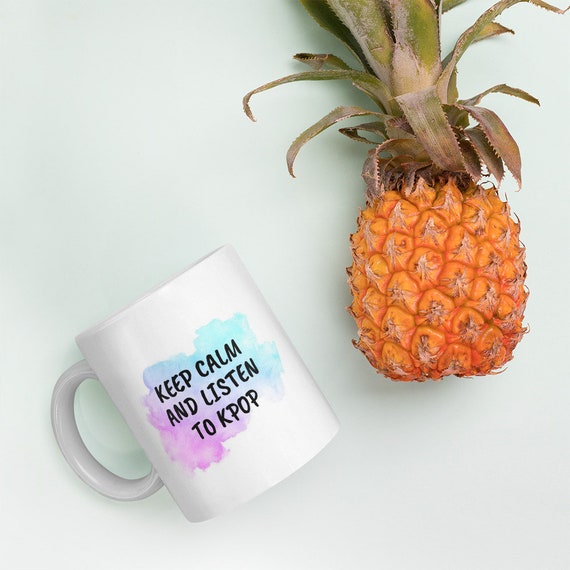Keep Calm And Listen To Kpop Mug White Ceramic Kpop Mug Kpop Etsy