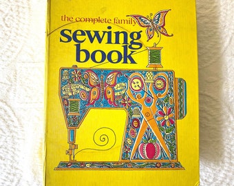 Complete Family Sewing Book copyright 1972 Notebook Style Reference Book 3 Ring Binder