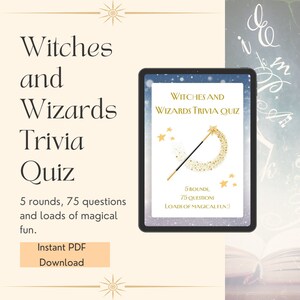 May include: A digital tablet screen displaying a printable trivia quiz titled "Witches and Wizards Trivia Quiz". The quiz features 5 rounds, 75 questions, and loads of magical fun. The image has a gold and blue colour scheme with stars and a magic wand.