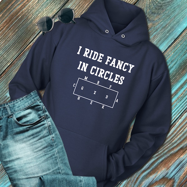 Dressage Hoodie   I Ride Fancy In Circles with Arena - Unisex Hoodie
