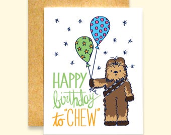 Happy Birthday to Chew Card | Chewbacca Birthday Card | Star Wars Birthday Card | Funny Birthday Card | Wookiee Birthday Card