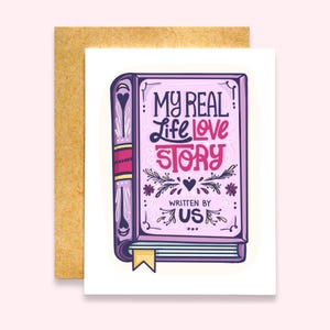 My Real Life Love Story Written by Us Card | Bookish Card | Book Valentine&#39;s Day Card | Book Lover Valentine&#39;s Day Card
