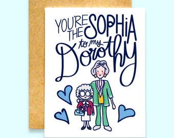 You're the Sophia to my Dorothy Golden Girls Card | Golden Girls Mother's Day Card | Mother's Day Card | Golden Girls Card