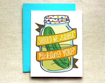 Funny Birthday Card, Pickle Birthday Card, Birthday Card, Birthday Cards, Birthday Card for Her, Funny Greeting Card