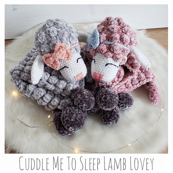 Amigurumi crochet pattern - Cuddle Me To Sleep Lamb Lovey - Lamb - Sheep - Baby - Snuggly - Snuggle - Lovey - Baby