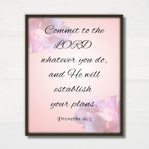 Proverbs 16:3, Printable scripture, printable bible verse,christian wall art, downloadable print, bible quote, Commit to the Lord