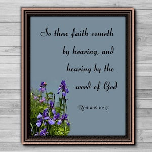 Romans 10:17, Faith by Hearing, printable christian wall art, Printable scripture, faith, bible verse, downloadable art, word of God