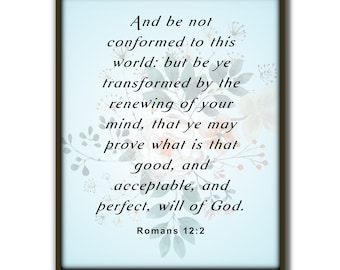 Romans 12:2, Printable bible verse, will of God, Christian wall art, Printable scripture,