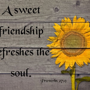 Friendship downloadable art, sweet friendship, Proverbs verse, bible verse download