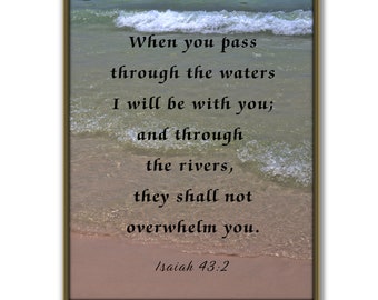 Isaiah 43:2, Printable scripture, Bible verse wall art, When you pass through the waters, Inspirational scripture, Printable