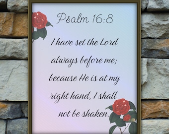 Psalm 16:8, Printable bible verse, printable scripture, christian verse, inspirational bible verse, bible quote, Psalms,