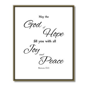 May the God of Hope, Printable Romans 15:13, Christian wall art, downloadable scripture, Joy and Peace, Bible verse