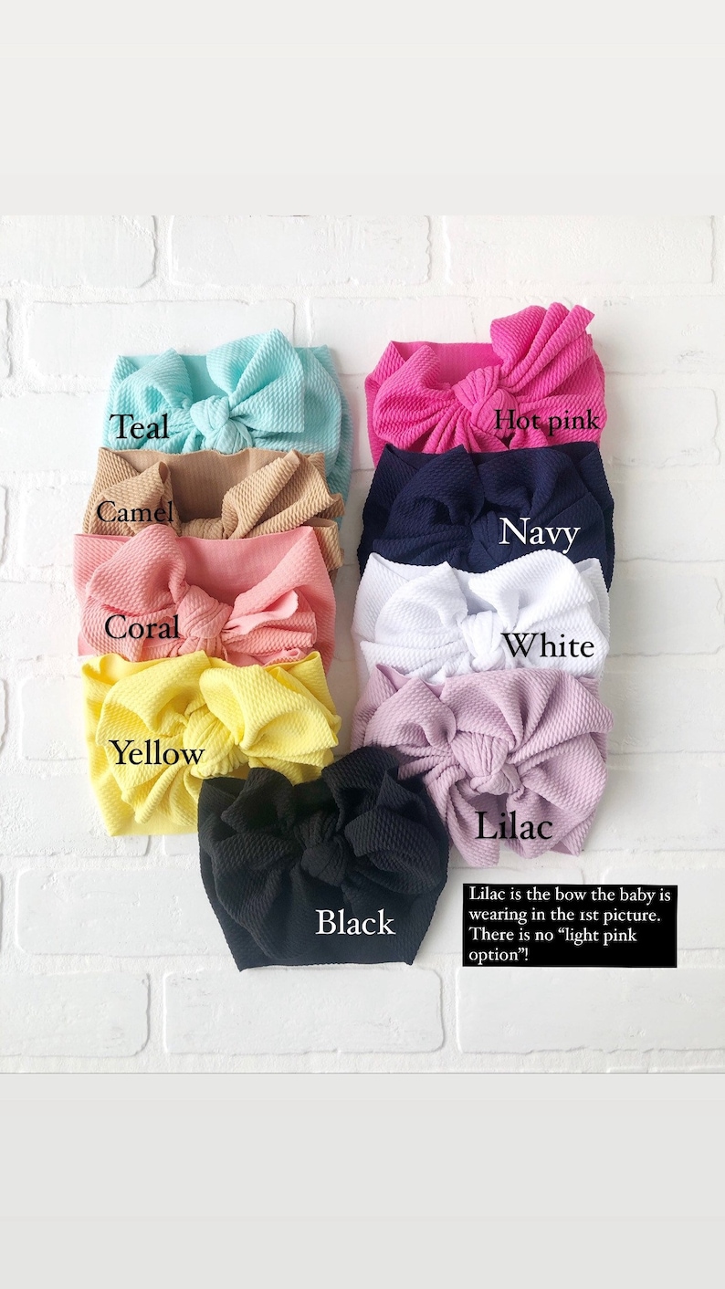 May include: A set of ten fabric headbands in various colors, including teal, camel, coral, hot pink, navy, white, yellow, black, and lilac. The text "Lilac is the bow the baby is wearing in the 1st picture. There is no "light pink option"!" is written below the headbands.
