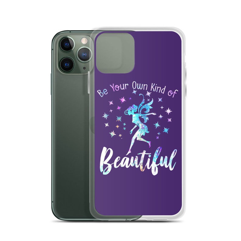 Fairy Phone Case iPhone Be Your Own Kind of Beautiful Positive Etsy