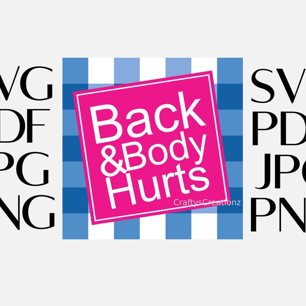 Rücken & Körper verletzt SVG | Lustiges Bad und Body Works Wortspiel | Sofortiger Download SVG | Png | JPEG | PDF