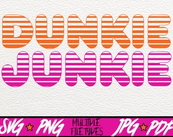 Dunkie Junkie Funny | SVG Cut File | Png | Jpeg | PDF | Printable Instant Download | Funny Coffee Lover Gift | Donut Snack