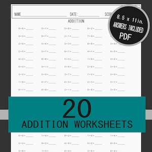 May include: A black and white printable worksheet with 20 addition problems for children. The worksheet is 8.5 inches by 11 inches and includes answers. The title of the worksheet is "Addition Worksheets".